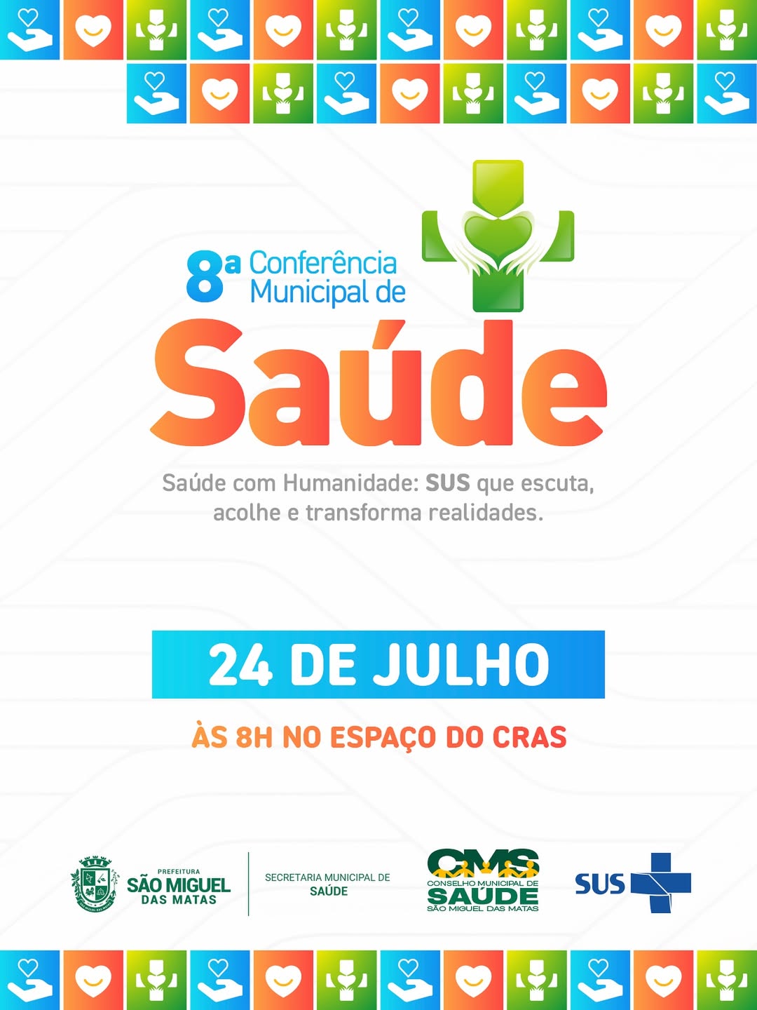 8ª Conferência Municipal de Saúde com o Tema “Saúde com Humanidade”